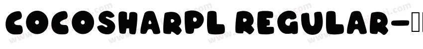 CocoSharpL Regular字体转换